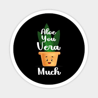 Aloe You Vera Much Funny Valentine's Day Saying Tee Magnet